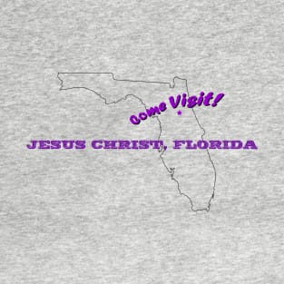 Jesus Christ Florida T-Shirt